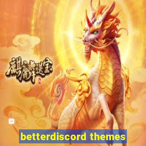 betterdiscord themes